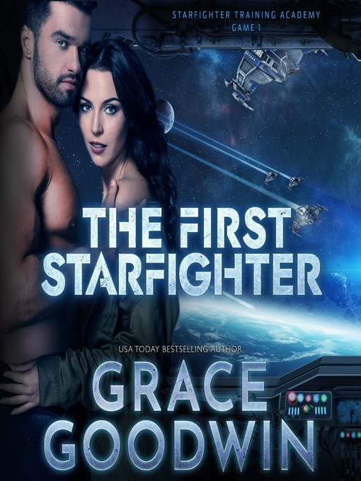 Title details for The First Starfighter by Grace Goodwin - Available